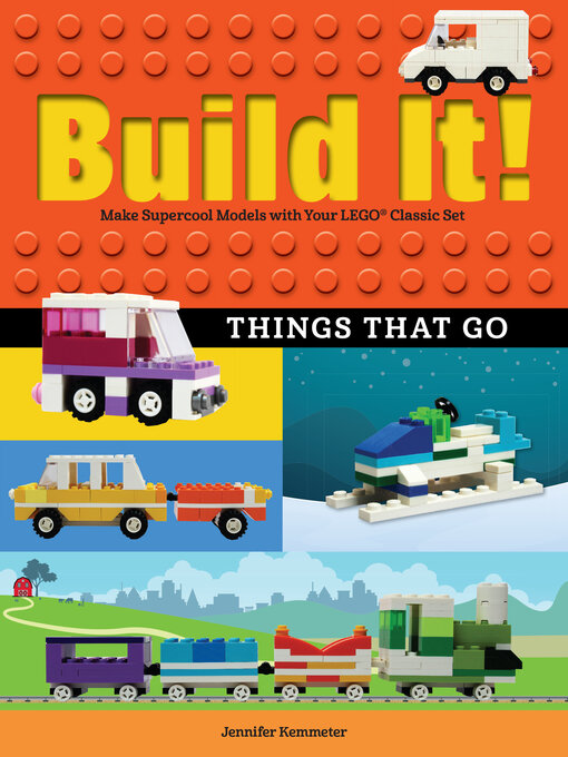 Title details for Build It! Things That Go by Jennifer Kemmeter - Available